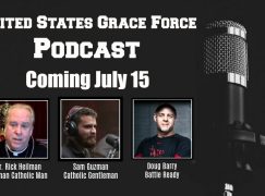 United States Grace Forces Podcast – Coming July 15
