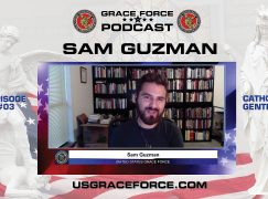 Grace Force Podcast Episode 03, The Catholic Gentleman