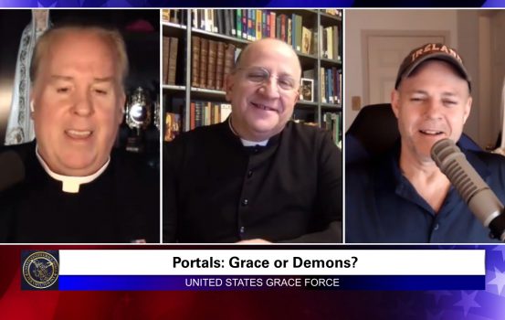 Grace Force Podcast Episode 22: You MUST Know This To Defeat Demons – Interview with Exorcist Father Chad Ripperger