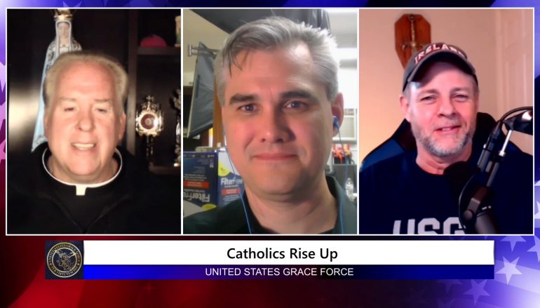 Grace Force Podcast Episode 45: Catholics Need to Unite! – Rising Up Against the Mob Mentality of Today