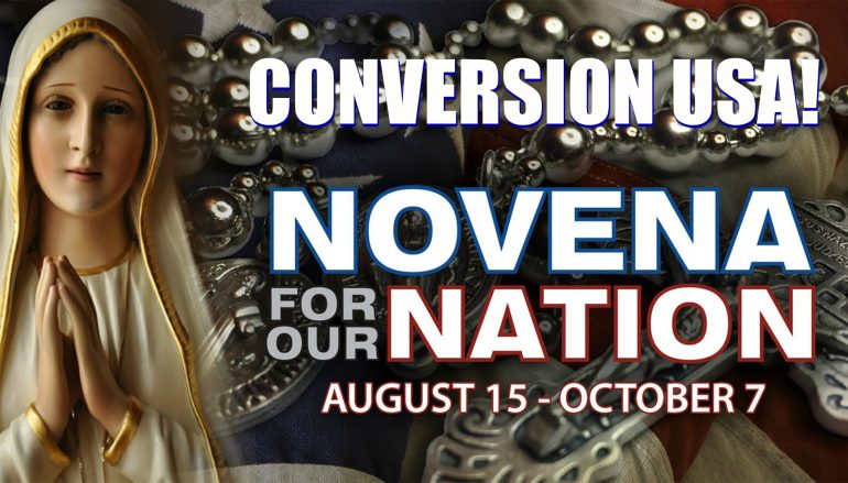 Novena for Our Nation: August 15 – October 7, Conversion USA!