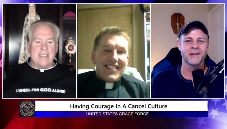 Grace Force Podcast Episode 49: Fr. James Altman – Having Courage in a Cancel Culture