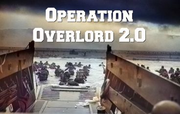 Operation Overlord 2.0 – You Are About to Embark Upon the Great Crusade