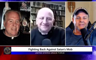 Grace Force Podcast Episode 64: Fr. Ripperger – Fighting Back Against the Satanic Mob