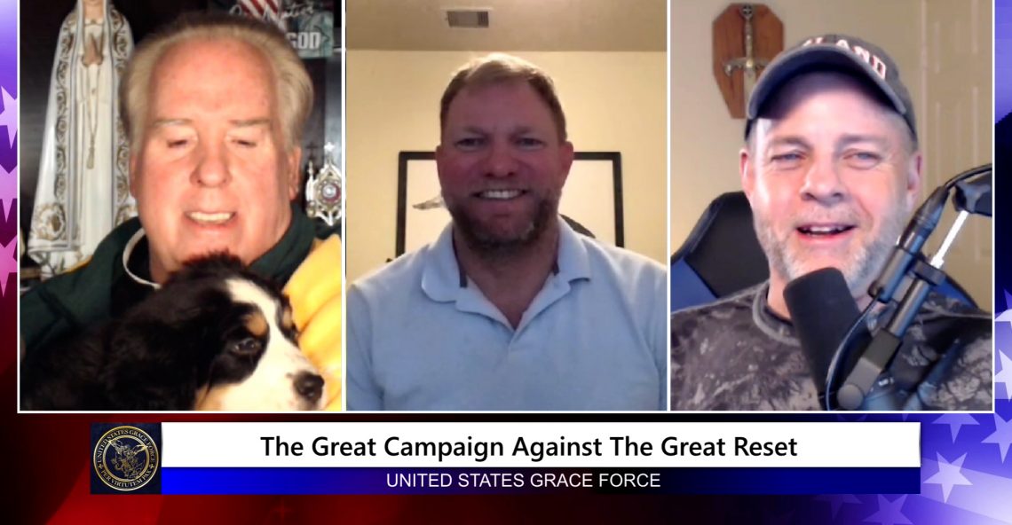 Grace Force Podcast Episode 70: The Great Campaign Against the Great Reset