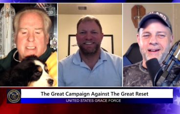 Grace Force Podcast Episode 70: The Great Campaign Against the Great Reset