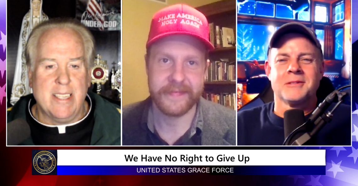 Grace Force Podcast Episode 71: We Have No Right to Give Up