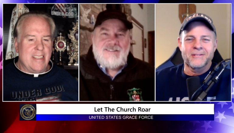 Grace Force Podcast – Episode 68: Let the Church Roar!