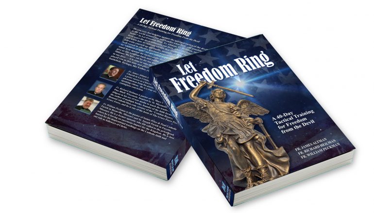 ANNOUNCEMENT: 3 Priests’ Book, “Let Freedom Ring,” is Transforming Thousands of Souls!