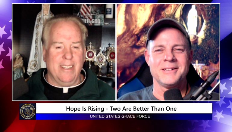 Grace Force Podcast Episode 81: Hope is Rising – Two are Better than One