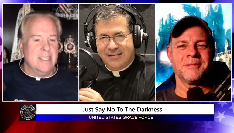 Grace Force Podcast Episode 85: Fr. Frank Pavone – Just Say No To The Darkness
