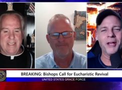 Grace Force Podcast Episode 96: BREAKING: Bishops Call For Eucharistic Revival