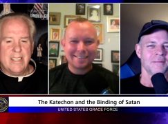Grace Force Podcast Episode 104 – The Katechon and the Binding of Satan