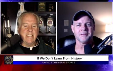 Grace Force Podcast Episode 120 – If We DON’T Learn From History