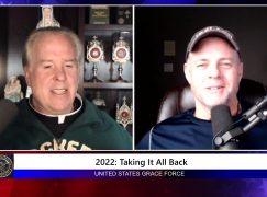 Grace Force Podcast Episode 122 – 2022: Taking It All Back
