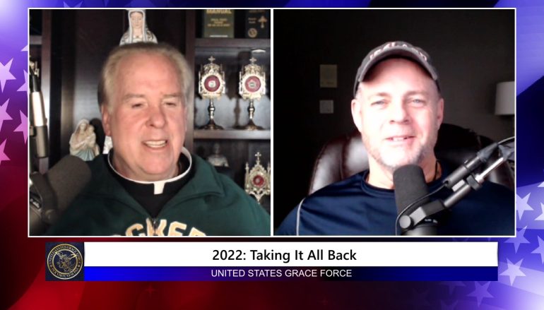 Grace Force Podcast Episode 122 – 2022: Taking It All Back