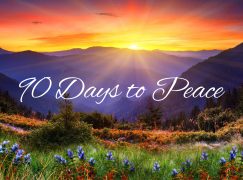 Day 80 – 90 Days to Peace