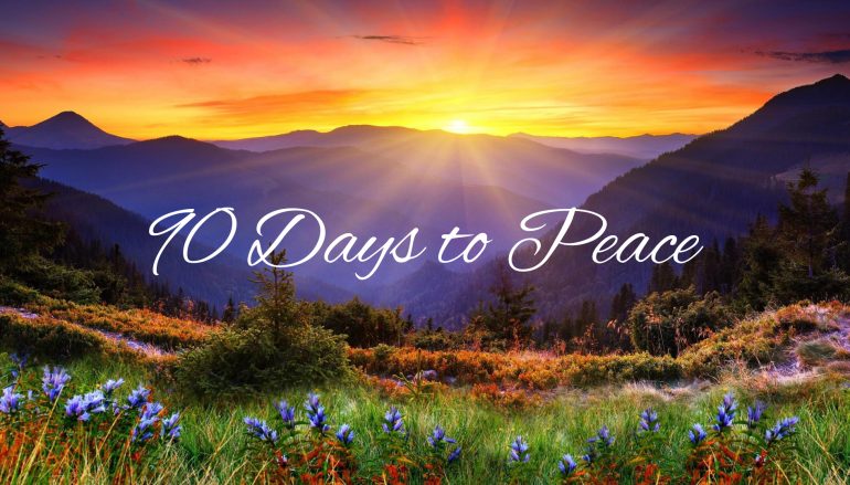 Day 20 – 90 Days to Peace