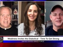 Grace Force Podcast Episode 131 – Weakness Invites the Diabolical – Time to Get Strong