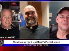 Grace Force Podcast Episode 136 – Weathering the Great Reset’s Perfect Storm