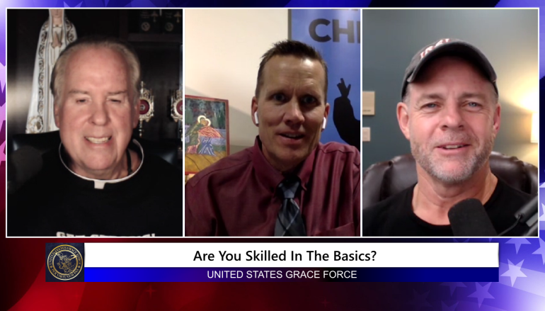 Grace Force Podcast Episode 156 – Are You Skilled in the Basics?