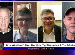 Grace Force Podcast Episode 161 – St. Maximilian Kolbe – The Man, The Movement & The Mission