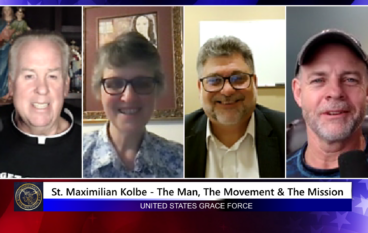 Grace Force Podcast Episode 161 – St. Maximilian Kolbe – The Man, The Movement & The Mission