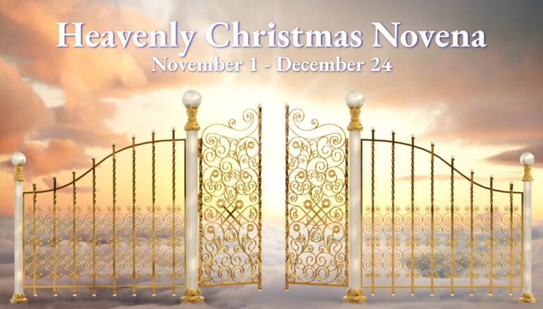 Day 1 – Heavenly Christmas Novena – Let’s Roll!