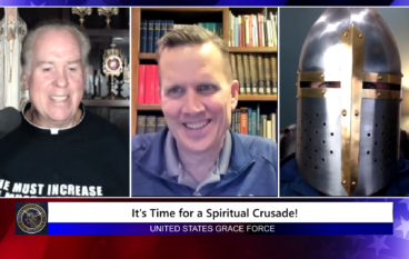 Grace Force Podcast Episode 178 – It’s Time for a Spiritual Crusade!