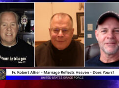 Grace Force Podcast Episode 192 – Marriage Reflects Heaven – Does Yours?