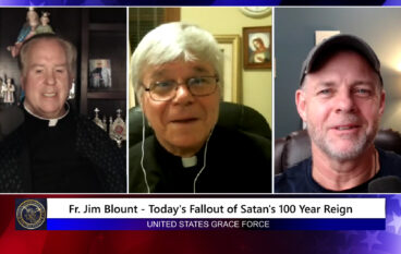 Grace Force Podcast Episode 194 – Fr. Jim Blount – Today’s Fallout of Satan’s 100 Year Reign