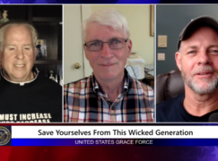 Grace Force Podcast Episode 197 – Save Yourselves from this Wicked Generation