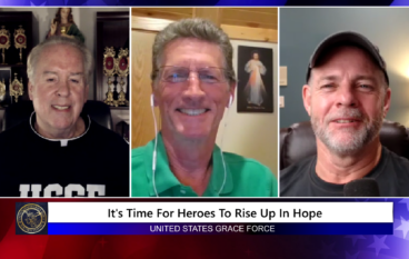 Grace Force Podcast Episode 203 – It’s Time for Heroes to Rise Up in Hope!
