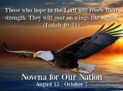 Let’s Soar Like Eagles! Novena for Our Nation: August 15 – October 7
