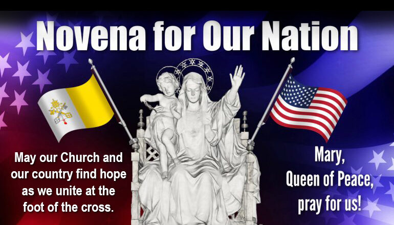 We’re Going In! Novena for Our Nation: August 15 – October 7