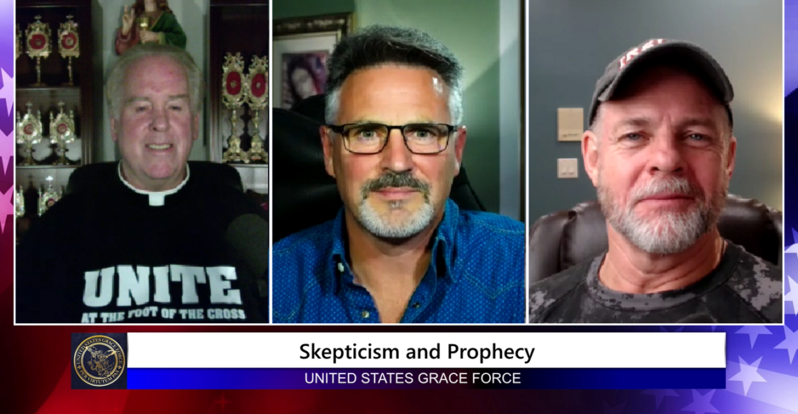 Grace Force Podcast Episode 209 – Skepticism and Prophecy