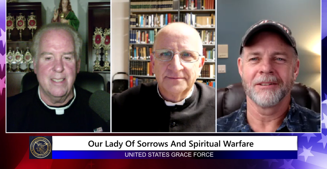 Grace Force Podcast Episode 210 – Our Lady of Sorrows and Spiritual Warfare