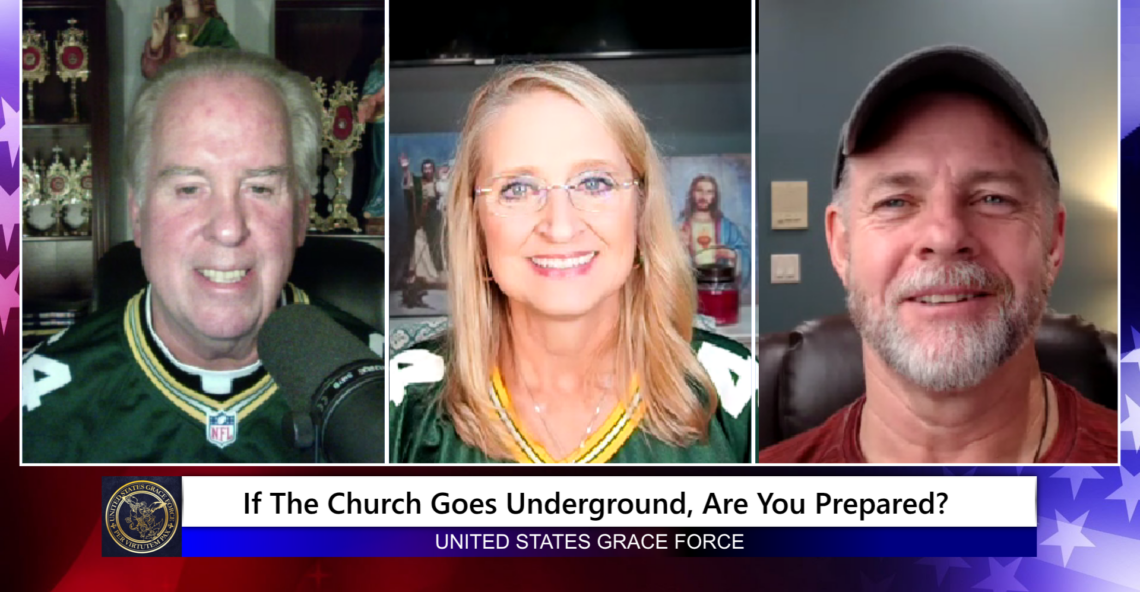 Grace Force Podcast Episode 211 – If the Church Goes Underground, Are You Prepared?