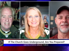 Grace Force Podcast Episode 211 – If the Church Goes Underground, Are You Prepared?