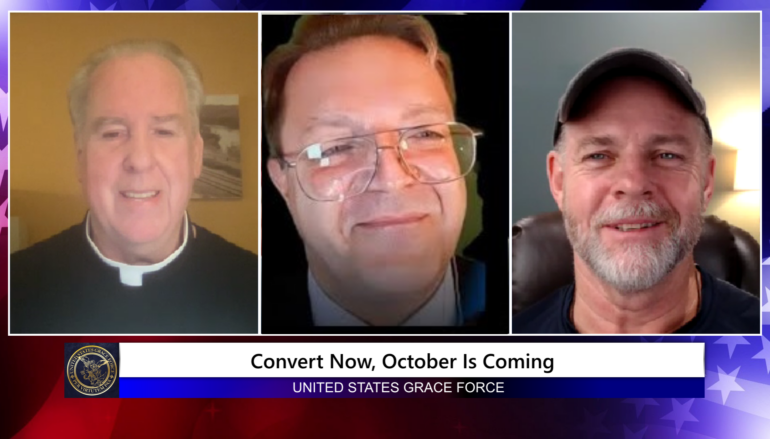 Grace Force Podcast Episode 212 – Convert Now, October is Coming