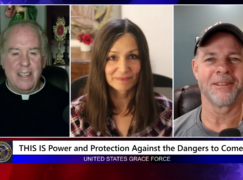 Grace Force Podcast Episode 222 – THIS IS Power and Protection Against the Dangers to Come