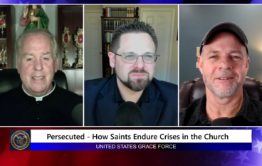 Grace Force Podcast Episode 223 – Persecuted – How Saints Endure Crises in the Church
