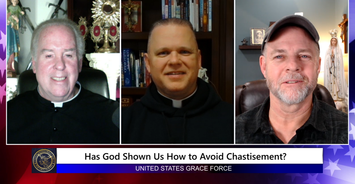 Grace Force Podcast Episode 230 – Has God Shown Us How to Avoid Chastisement?