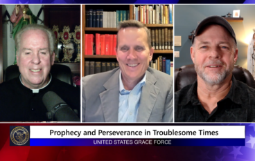 Grace Force Podcast Episode 232 – Prophecy and Perseverance in Troublesome Times