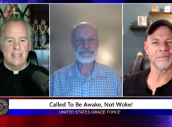Grace Force Podcast Episode 241 – Called To Be Awake, Not Woke!