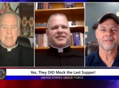 Grace Force Podcast Episode 256 – Yes, They DID Mock the Last Supper!