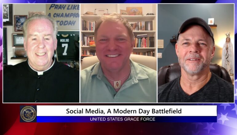 Grace Force Podcast Episode 260 – Social Media: A Modern Day Battlefield