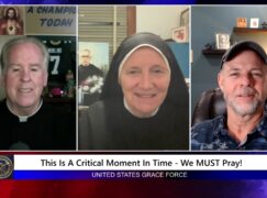 Grace Force Podcast Episode 264 – This Is A Critical Moment In Time – We MUST Pray!