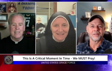 Grace Force Podcast Episode 264 – This Is A Critical Moment In Time – We MUST Pray!