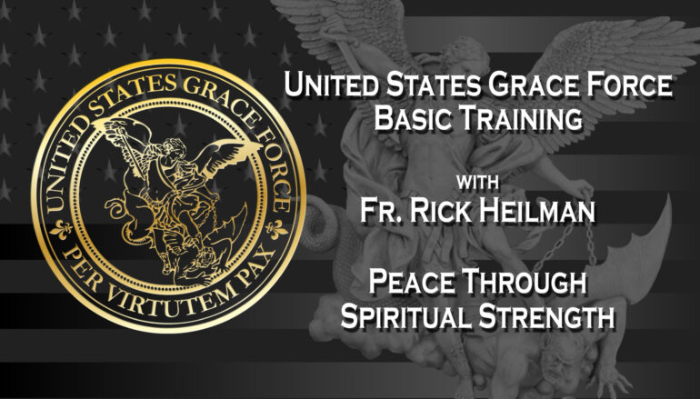 U.S. Grace Force Basic Training Episode 8 – What’s at Stake? Civility vs. Savagery